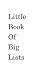 Little Book of Big Lists: L...