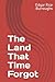 The Land That Time Forgot