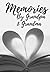Memories by Grandpa & Grandma by Grace Gray