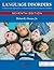 Language Disorders: A Functional Approach to Assessment and Intervention in Children