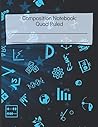 Composition Notebook: Quad ruled graph paper for boys or girls | 5 squares per inch |100 pages | 8.5x11 in (Science Themed Notebooks)