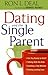Dating and the Single Parent: * Are You Ready to Date? * Talking With the Kids * Avoiding a Big Mistake * Finding Lasting Love