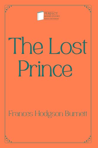 The Lost Prince: Perfect Books Studio Edition