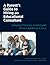 A Parent's Guide to Hiring an Educational Consultant: Helping Parent's to Rebuild Their Children's Lives
