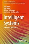 Intelligent Systems: Proceedings of SCIS 2021 (Algorithms for Intelligent Systems)