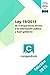 Ley 19/2013 de Transparencia, acceso a la información pública y buen gobierno (Spanish Edition)