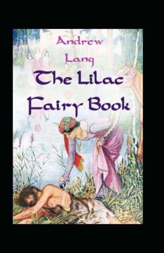 The Lilac Fairy Book Annotated