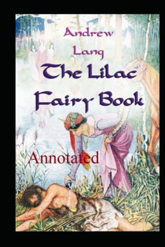 The Lilac Fairy Book: annotated