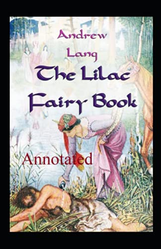 The Lilac Fairy Book: annotated