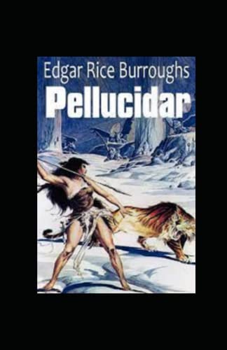 Pellucidar: annotated