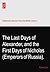 The Last Days of Alexander,...