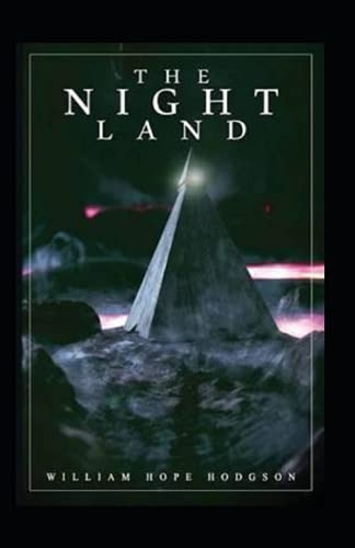 The Night Land Annotated