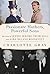 Passionate Mothers, Powerful Sons: The Lives of Jennie Jerome Churchill and Sara Delano Roosevelt