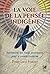 La voie de la pensée indigène - Spiritualité des Natifs améri... by Doug Good Feather