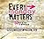 Every Monday Matters: 52 Ways to Make a Difference
