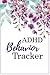 ADHD Behavior Tracker: Behavior Management Notebook Diary , Logbook for Kids and Adults ,Medication Planner and Record