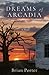 Dreams of Arcadia