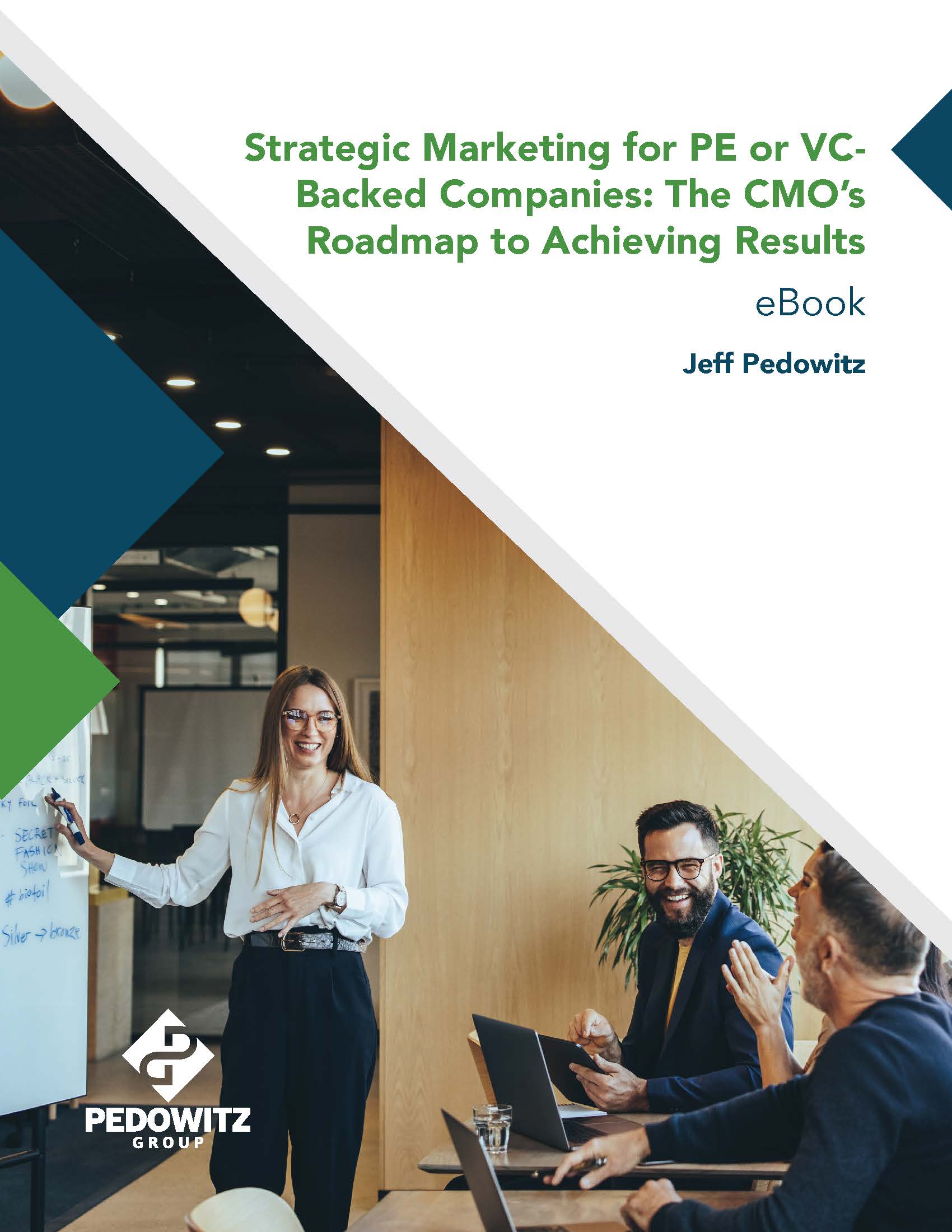 Strategic Marketing for PE or VC Backed Companies: The CMO’s Roadmap to Achieving Results