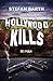 Hollywood Kills: Tödlicher ...