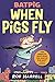 Batpig: When Pigs Fly