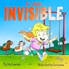 If I Were Invisible ... by Lily Lawson