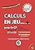 CALCULS EN JEU pour le CP