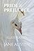 PRIDE AND PREJUDICE: ILLUSTRATED (Black & White version)