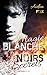 Magie blanche, Noirs secrets