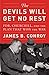 The Devils Will Get No Rest: FDR, Churchill, and the Plan That Won the War