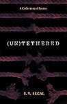 (Un)Tethered: A Collection of Poems Book cover for (Un)Tethered: A Collection of Poems