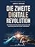 Die zweite digitale Revolution by Janick P. Mischler