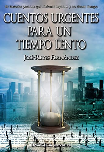 Cuentos urgentes para un tiempo lento (Paperback)