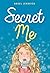 Secret Me (Lorimer Real Love)