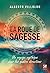 La roue de sagesse - Voyage mythique dans les quatre directions by Alberto Villoldo