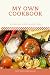 My Own Cookbook: A Collecti...