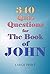 340 Quiz Questions for the Book of John by Entirely Jesus Press