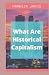 What Are Historical Capitalism