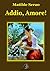 Addio, amore! (Italian Edition)