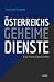 Österreichs geheime Dienste