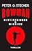 BOWMAN - BLUTIGES HORN & MISSION by Peter O. Stecher
