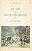 La vie en Haute-Provence de 1600 à 1850 by Raymond Collier