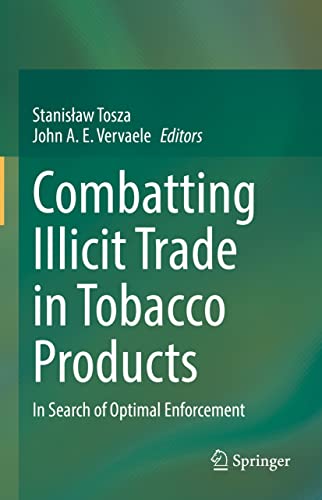 Combatting Illicit Trade in Tobacco Products: In Search of Optimal Enforcement (Kindle Edition)