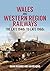 Wales and Western Region Railways by Brian Reading