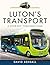 Luton's Transport: A Journe...