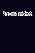 Personnal Notebook: Noteboo...