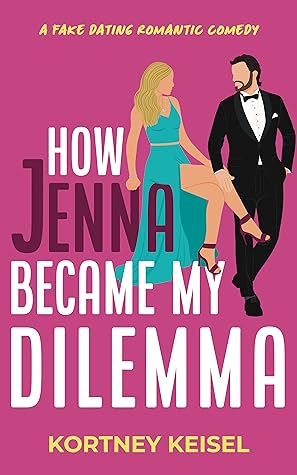 How Jenna Became My Dilemma (Famously in Love, #2)