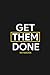 Get Them Done Notebook Aesthetic Minimal Design Black: Aesthetic minimal design black cover lined notebook for work
