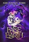 False Earth: A YA Fantasy Adventure to the Demon Overlord's Planet (The Arch Mage)