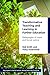 Transformative Teaching and Learning in Further Education: Pedagogies of Hope and Social Justice (Key Issues in Social Justice)