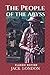 The People of the Abyss: Illustrated and Annotated